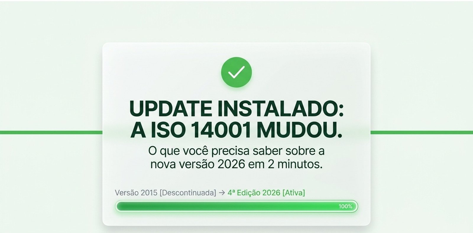  ISO 14001:2015 vs. ISO 14001:2026 — A Evolução da Gestão Ambiental